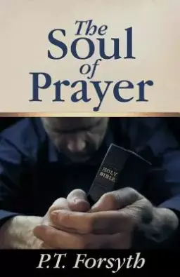 The Soul of Prayer