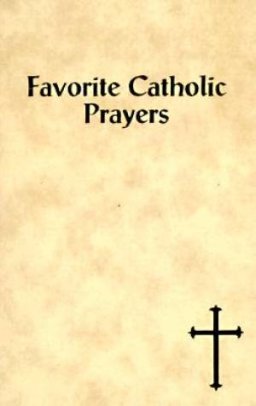 Favourite Catholic Prayers