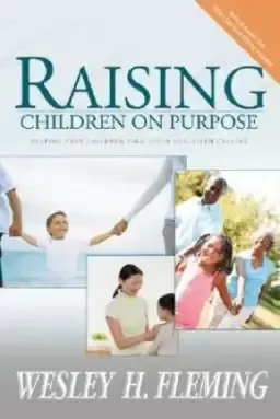 Raising Children On Purpose