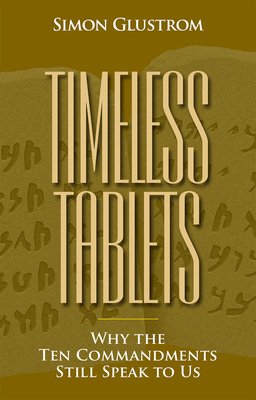 Timeless Tablets: Why the Ten Commandants Still Speak to Us