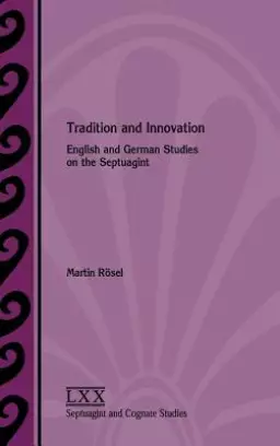 Tradition and Innovation: English and German Studies on the Septuagint