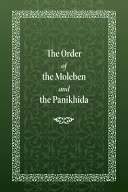 The Order of the Moleben and the Panikhida