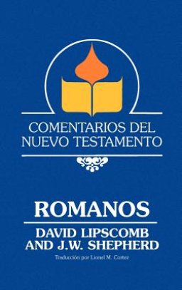 Comentarios del Nuevo Testamento - Romanos (Lam Case)