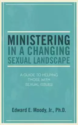 Ministering in a Changing Sexual Landscape