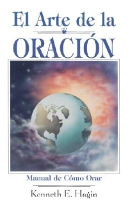 El Arte de la Oracion = The Art of Prayer