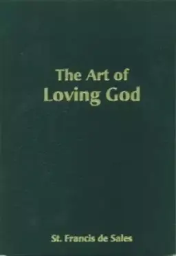 The Art of Loving God