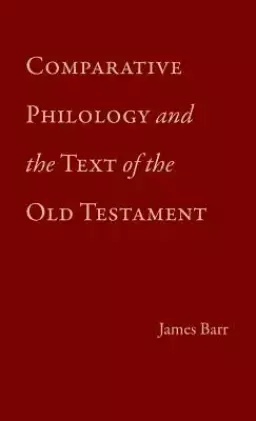 Comparative Philology and the Text of the Old Testament