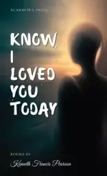 Know I Loved You Today