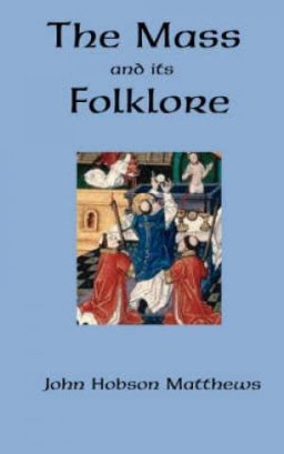 The Mass and its Folklore