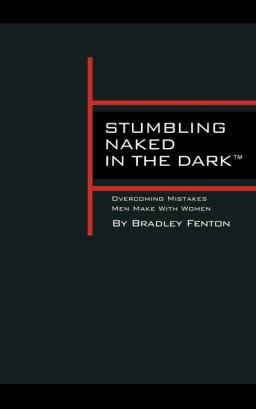 Stumbling Naked in the Dark