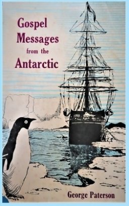 Gospel Messages From The Antarctic