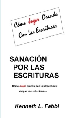 Sanacion Por Las Escrituras