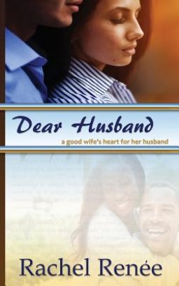 Dear Husband: A Good Wife's Heart for Her Husband