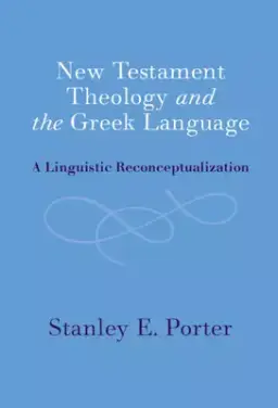 New Testament Theology And The Greek Language