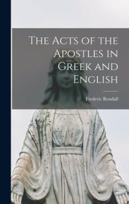 The Acts of the Apostles in Greek and English