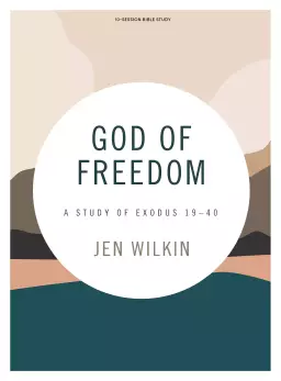 God of Freedom - Bible Study Book with Video Access