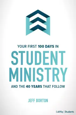 Your First 100 Days in Student Ministry