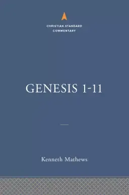 Genesis 1–11:26: The Christian Standard Commentary