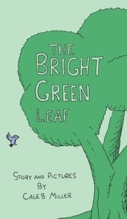 The Bright Green Leaf