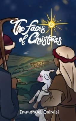 The Faces of Christmas: Experience the Christmas story like never before