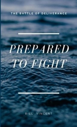 Prepared to Fight: The Battle of Deliverance