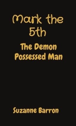 Mark the 5th: The Demon Possessed Man