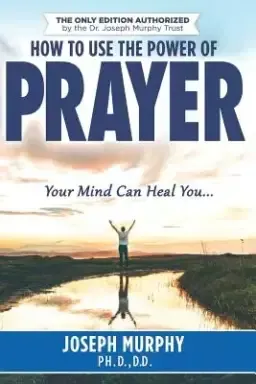 How To Use The Power Of Prayer