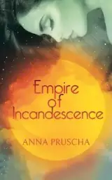 Empire of Incandescence