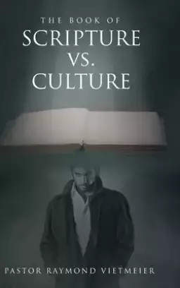 The Book of Scripture vs. Culture