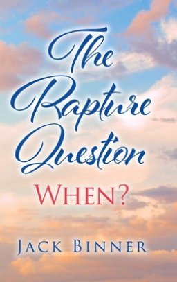 The Rapture Question: When?