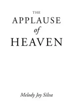 The Applause of Heaven