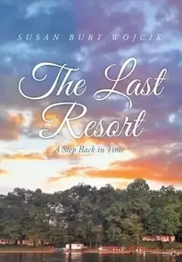 The Last Resort: A Step Back in Time