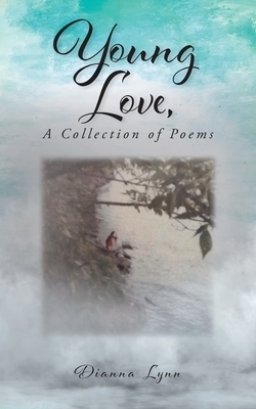 Young Love, A Collection Of Poems