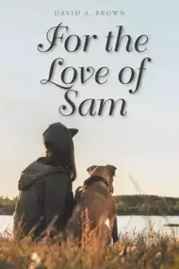 For the Love of Sam