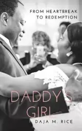 Daddy's Girl: From Heartbreak to Redemption