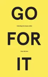 Go for It: Unlocking the Dreams Within