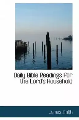 Daily Bible Readings for the Lord's Household