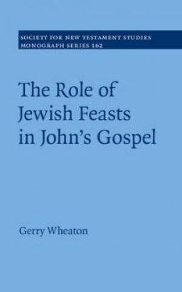 The Role of Jewish Feasts in John's Gospel