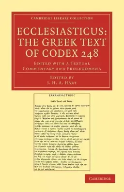 Ecclesiasticus: The Greek Text of Codex 248: Edited with a Textual Commentary and Prolegomena