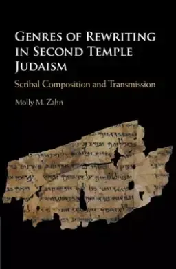 Genres of Rewriting in Second Temple Judaism