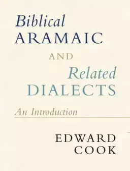 Biblical Aramaic And Related Dialects