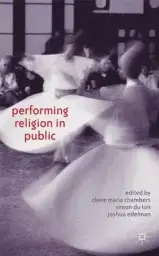 Performing Religion in Public