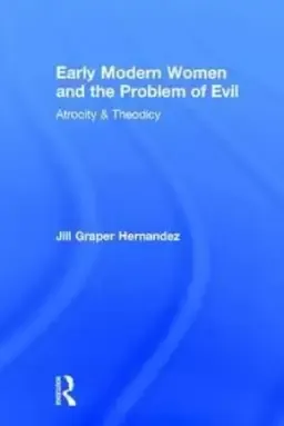 Early Modern Women and the Problem of Evil