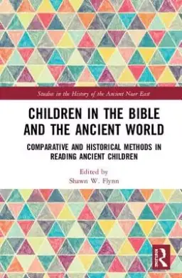 Children In The Bible And The Ancient World