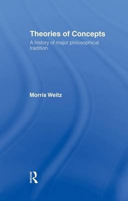 Theories of Concepts: A History of the Major Philosophical Traditions