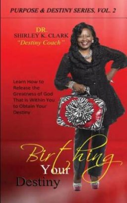 Birthing Your Destiny