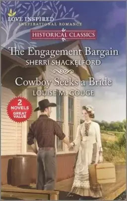 The Engagement Bargain and Cowboy Seeks a Bride