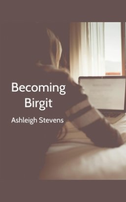 Becoming Birgit