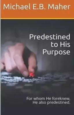 Predestined to His Purpose