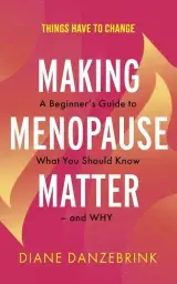 Making Menopause Matter